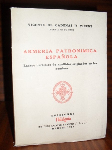 ARMERA PATRONMICA ESPAOLA. Ensayo herldico de apellidos originados en los nombres